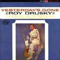 Roy Drusky - Yesterday's Gone